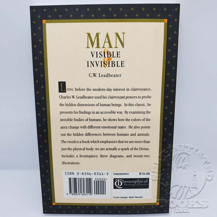 Man: Visible and Invisible by C.W. Leadbeater