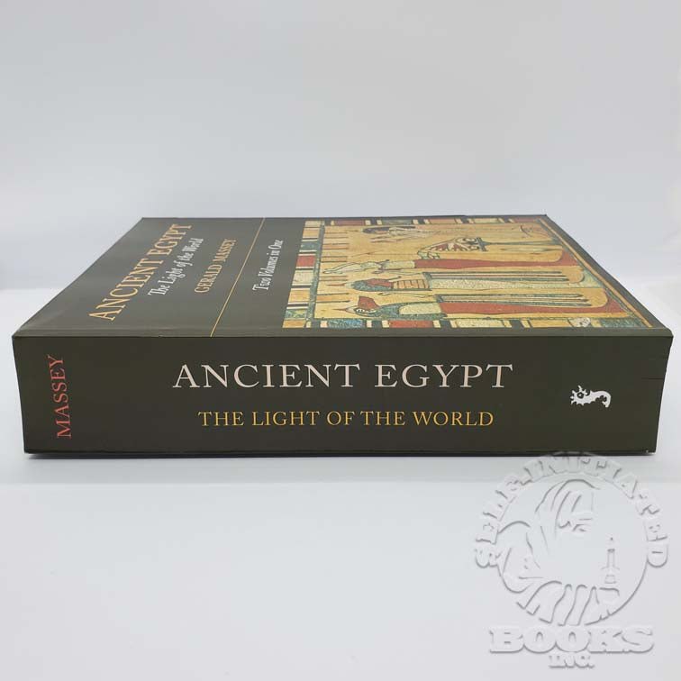 Ancient Egypt: The Light of the World by Gerald Massey (1907 Reprint)