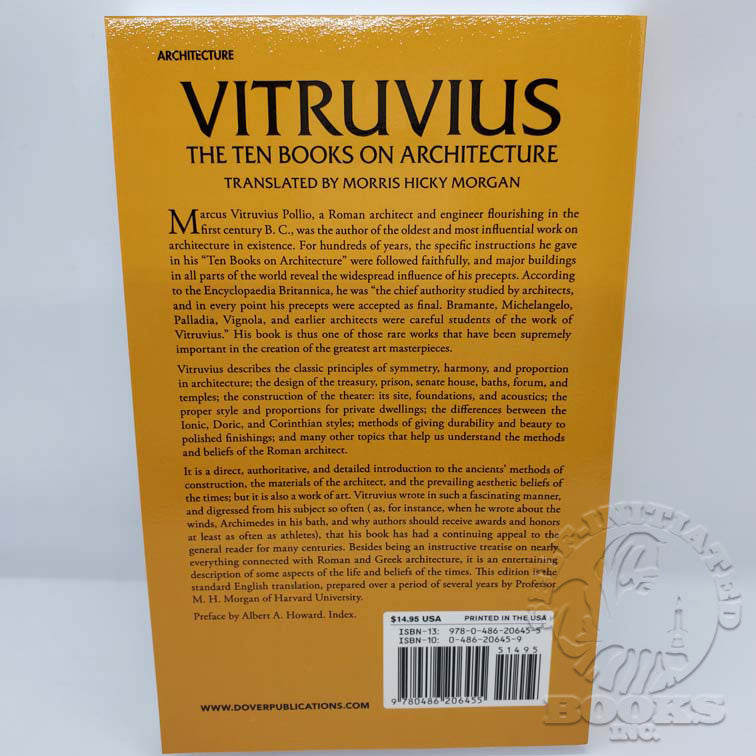 The Ten Books on Architecture by Vitruvius: Translated by Morris Hicky Morgan