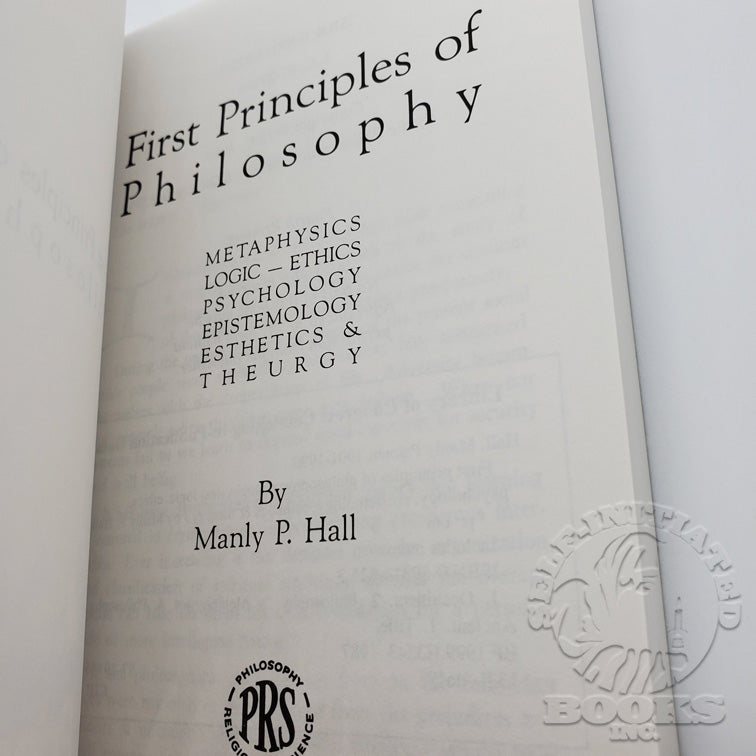 First Principles of Philosophy by Manly P. Hall