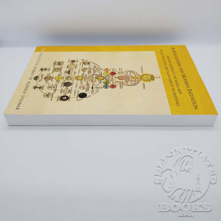 Rosicrucianism and Modern Initiation: Mystery Centres of the Middle Ages: The Easter Festival and the History of the Mysteries (Cw233a) by Rudolf Steiner