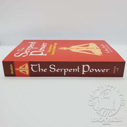 The Serpent Power: The Secrets of Tantric and Shaktic Yoga by Arthur Avalon (Sir John Woodroffe)