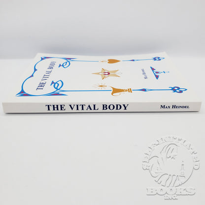 The Vital Body by Max Heindel