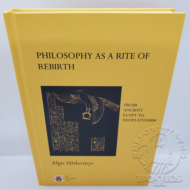 Philosophy as a Rite of ReBirth by Algis Uždavinys