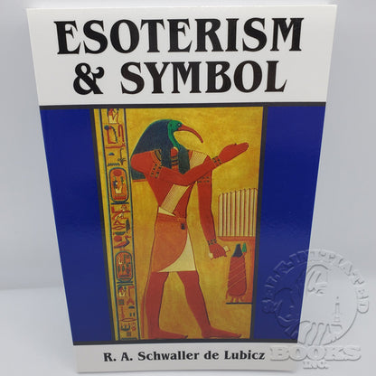 Esoterism & Symbol by R.A. Schwaller de Lubicz