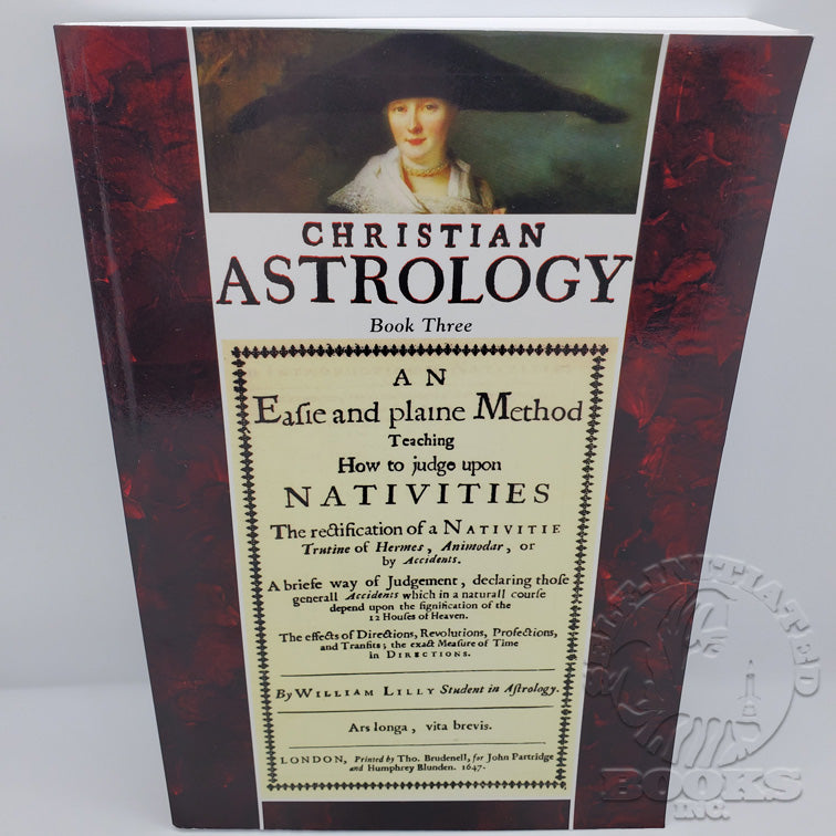 Christian Astrology Book 3 by William Lilly
