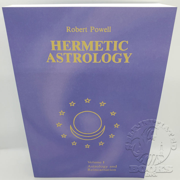 Hermetic Astrology: Volume 1 (Astrology and Reincarnation) by Robert A. Powell