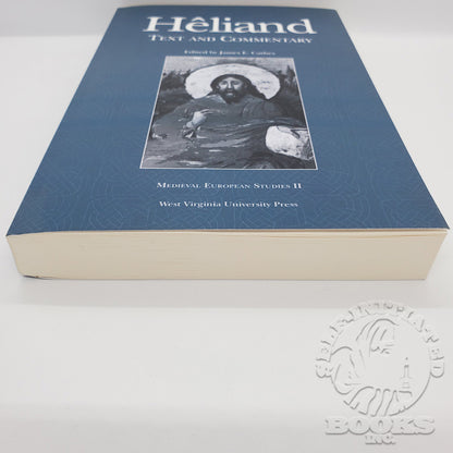 Hêliand: Text and Commentary by James E. Cathey