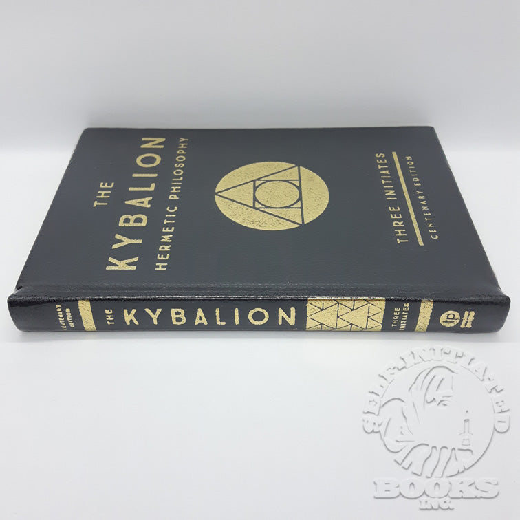 The Kybalion: Centenary Edition by Three Initiates (William Walker Atkinson?)