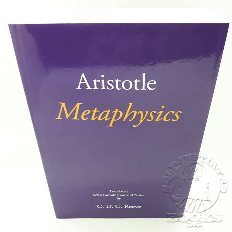 Cdc Reeve Metaphysics by Aristotle translated by C.D.C. Reeve – Self-Initiated Books