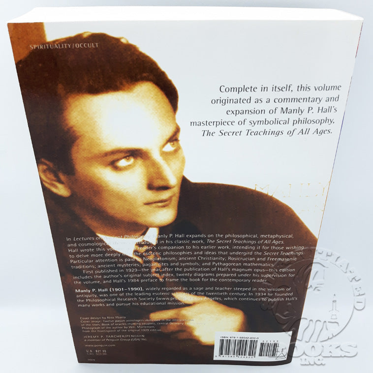 Lectures on Ancient Philosophy: Companion to The Secret Teachings of All Ages by Manly P. Hall