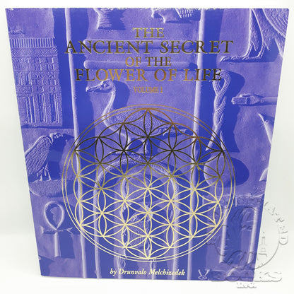 The Ancient Secret of the Flower of Life by Drunvalo Melchizedek: Volume 1