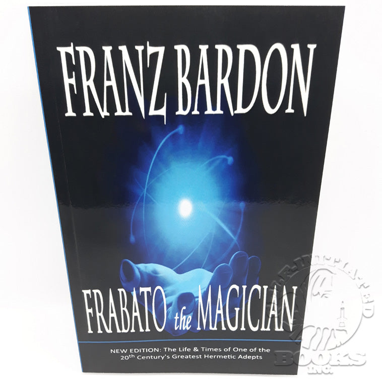 Frabato The Magician by Franz Bardon