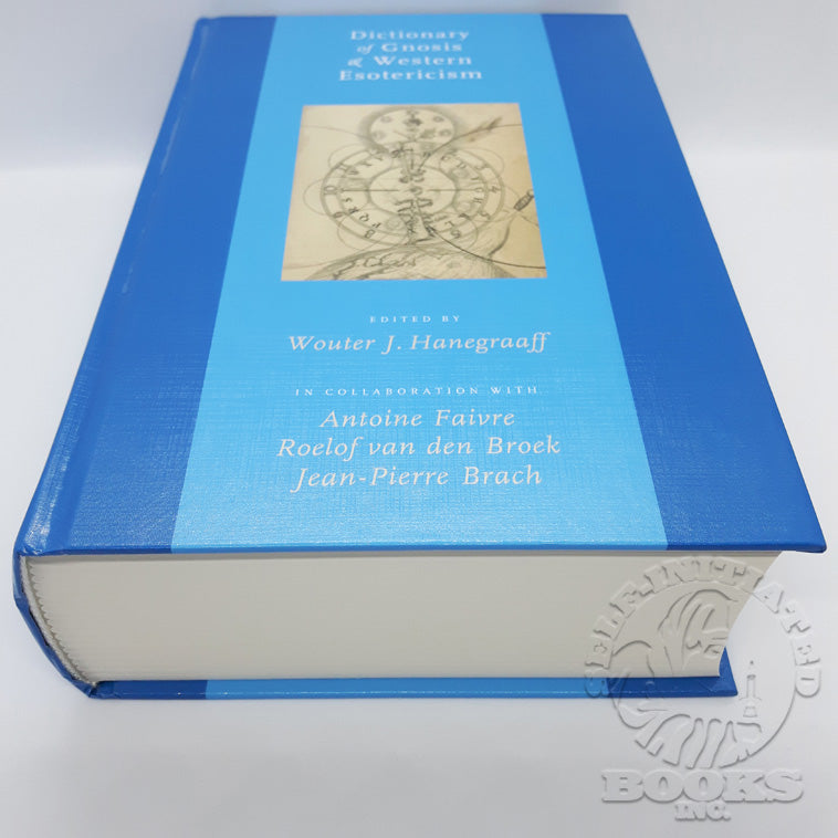 Dictionary of Gnosis & Western Esotericism (Unabridged) by Wouter J. Hanegraaff