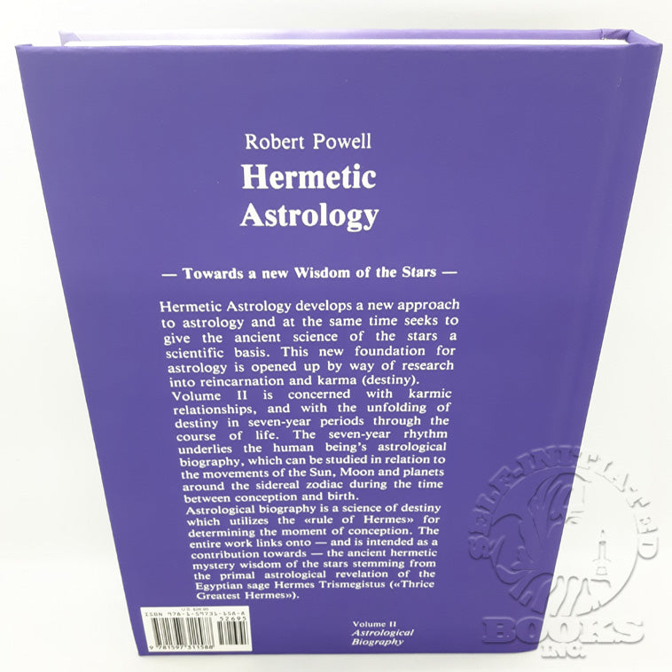 Hermetic Astrology: Towards a New Wisdom of the Stars Volume 2 (Astrological Biography) by Robert A. Powell