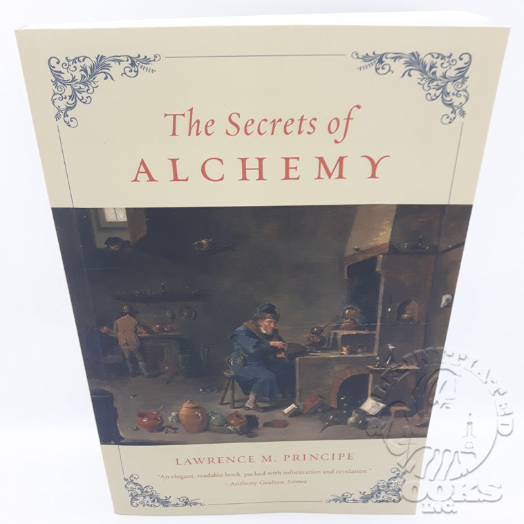 The Secrets of Alchemy by Lawrence M. Principe