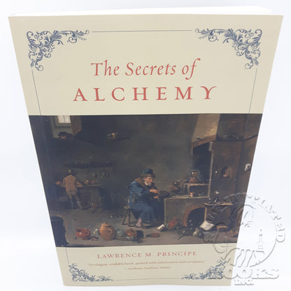 The Secrets of Alchemy by Lawrence M. Principe