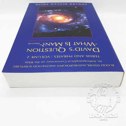 David's Question: What Is Man? Anthroposophy & the Holy Scriptures Vol.2 by Edward Reaugh Smith