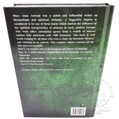 A Suggestive Inquiry into the Hermetic Mystery and Alchemy by Mary Anne Atwood (Hardcover)