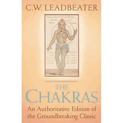 The Chakras by C.W. Leadbeater