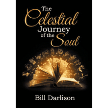 The Celestial Journey of the Soul: Zodiacal Themes in the Gospel of Mark by Bill Darlison