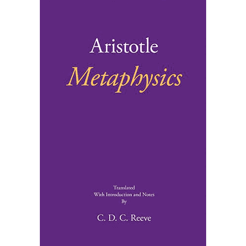 Metaphysics by Aristotle translated by C.D.C. Reeve