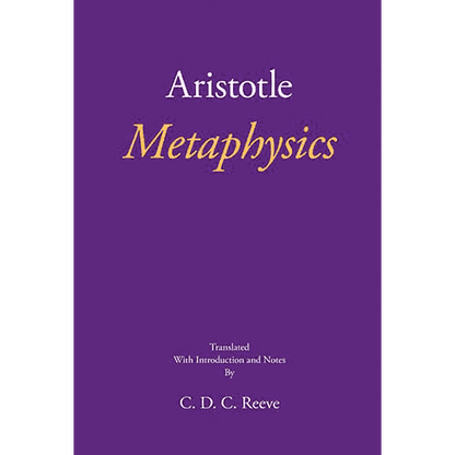 Metaphysics by Aristotle translated by C.D.C. Reeve