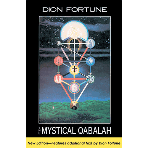 The Mystical Qabalah by Dion Fortune