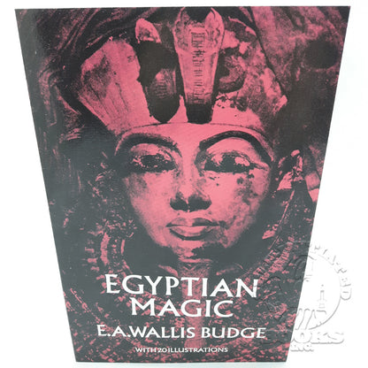 Egyptian Magic by E.A. Wallis Budge