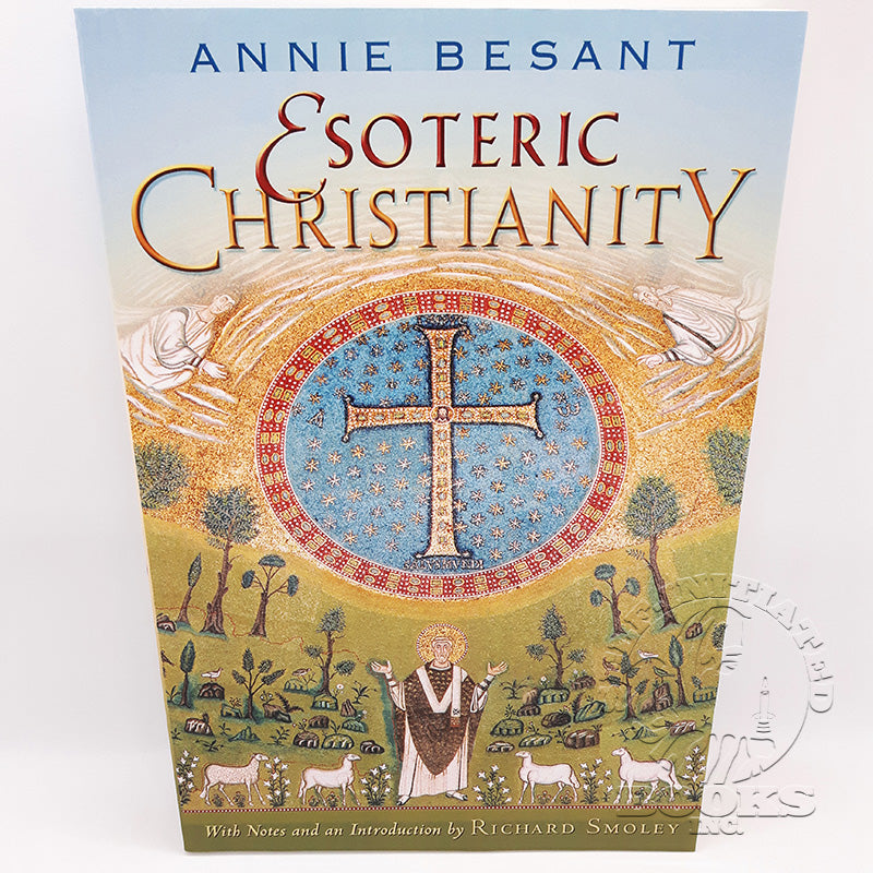 Esoteric Christianity by Anne Besant