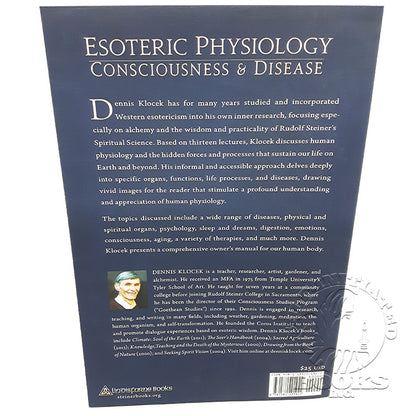 Esoteric Physiology- Consciousness and Disease by Dennis Klocek