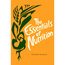 The Essentials of Nutrition by Gerhard Schmidt