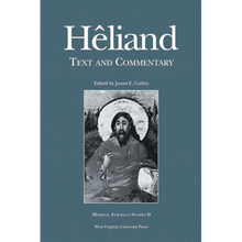 Hêliand: Text and Commentary by James E. Cathey