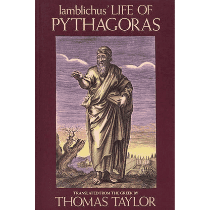 Iamblichus' Life of Pythagoras translated by Thomas Taylor