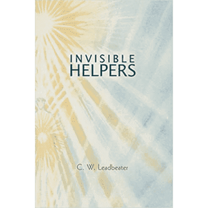 Invisible Helpers by C.W. Leadbeater