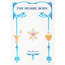 The Desire Body by Max Heindel