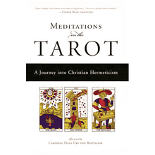 Meditations on the Tarot: A Journey into Christian Hermeticism