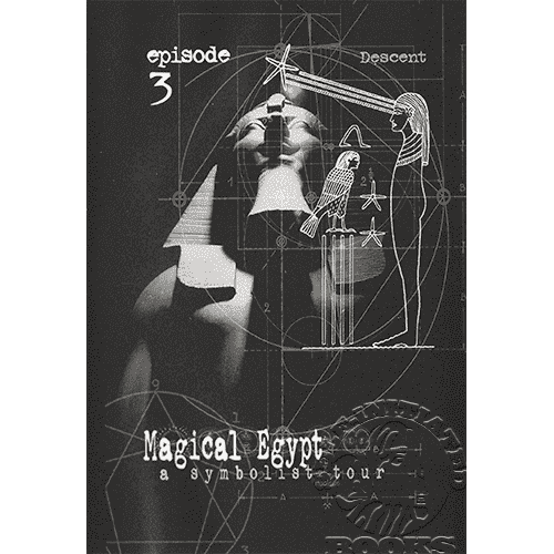 Magical Egypt, A Symbolist Tour: Season 1, Episode 3