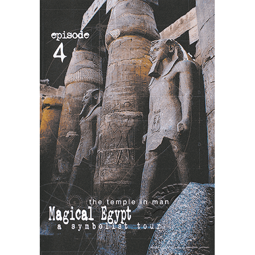 Magical Egypt, A Symbolist Tour: Season 1, Episode 4