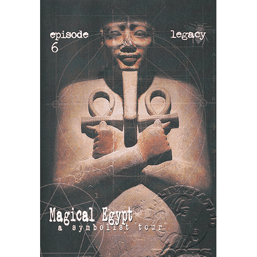 Magical Egypt, A Symbolist Tour: Season 1, Episode 6