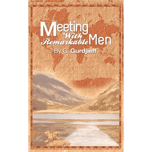 Meeting with Remarkable Men by George Gurdjieff