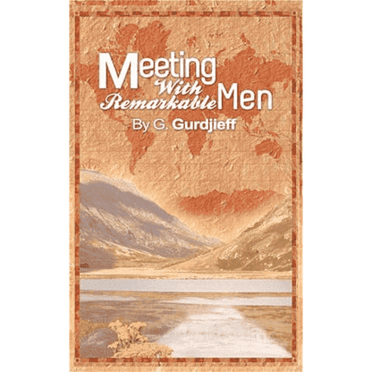 Meeting with Remarkable Men by George Gurdjieff