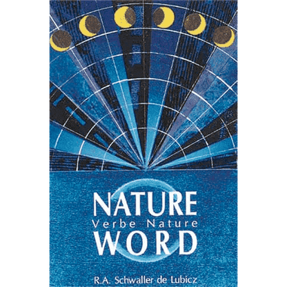 Nature Word by R.A. Schwaller de Lubicz