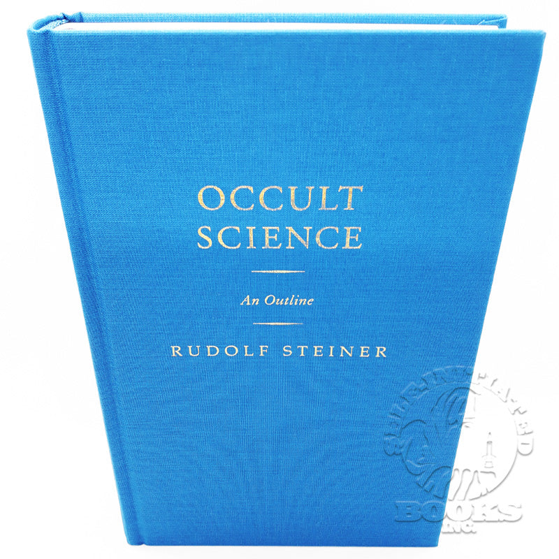 Occult Science: An Outline by Rudolf Steiner (Cw 13) Limited Edition Hardback 