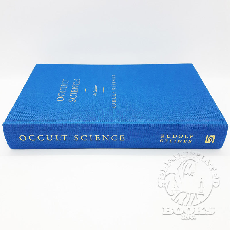 Occult Science: An Outline by Rudolf Steiner (Cw 13) Limited Edition Hardback 