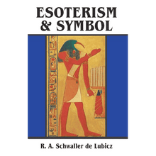 Esoterism & Symbol by R.A. Schwaller de Lubicz