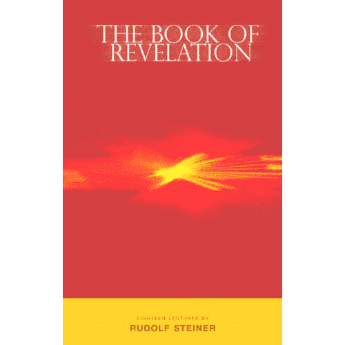 The Book of Revelation and The Work of the Priest (Cw346) by Rudolf Steiner