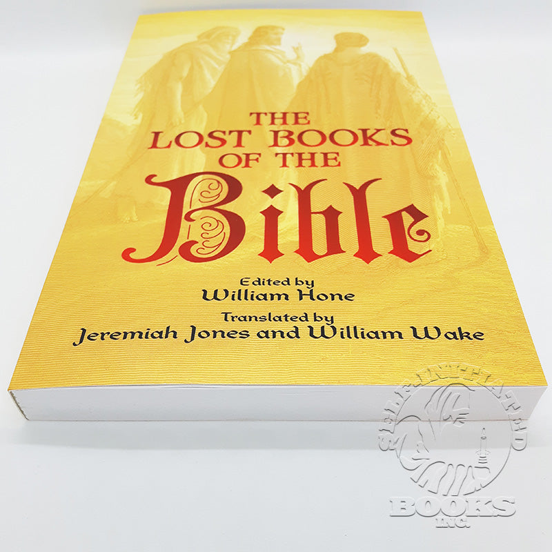 The Lost Books of the Bible- Edited by William Hone- Translated by Jeremiah Jones and William Wake (Dover Unabridged)