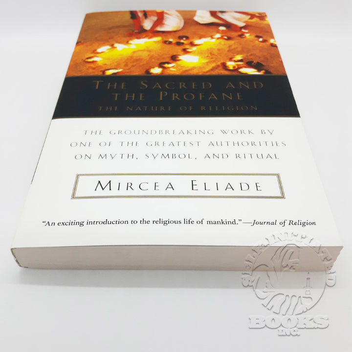 The Sacred and the Profane: The Nature of Religion by Mircea Eliade