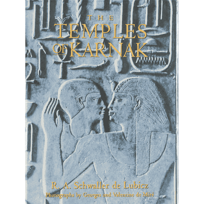 The Temples of Karnak by R.A. Schwaller de Lubicz